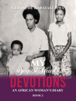 My Deepest Heart's Devotions 2: An African Woman's Diary - Book 2