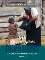 My Deepest Heart's Devotions 3: An African Woman's Diary - Book 3
