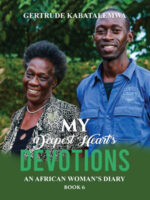 My Deepest Heart's Devotions 6: An African Woman's Diary - Book 6